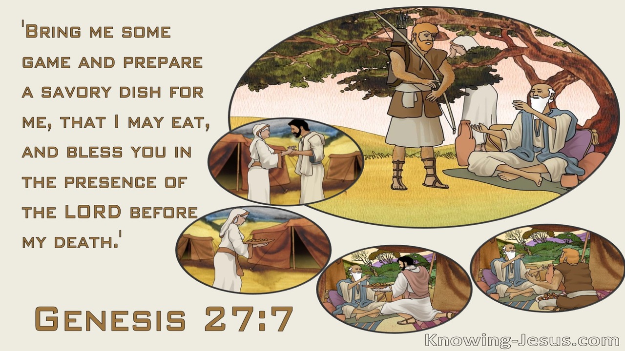 Genesis 27:7 Bring Me Some Game And Prepare A Savory Dish (brown)